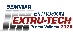 Seminar extrusion Extru-Tech - Pto. Vallarta 2024